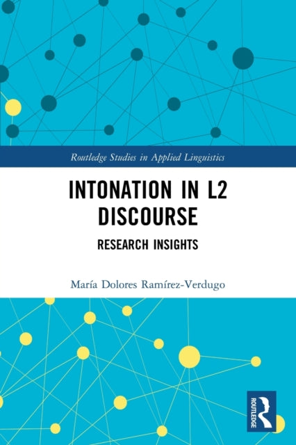 Book cover of: Intonation in L2 Discourse. By: María Dolores Ramírez-Verdugo