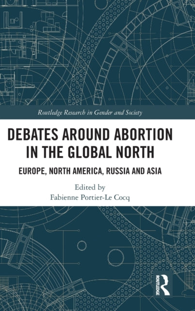 Debates Around Abortion in the Global North