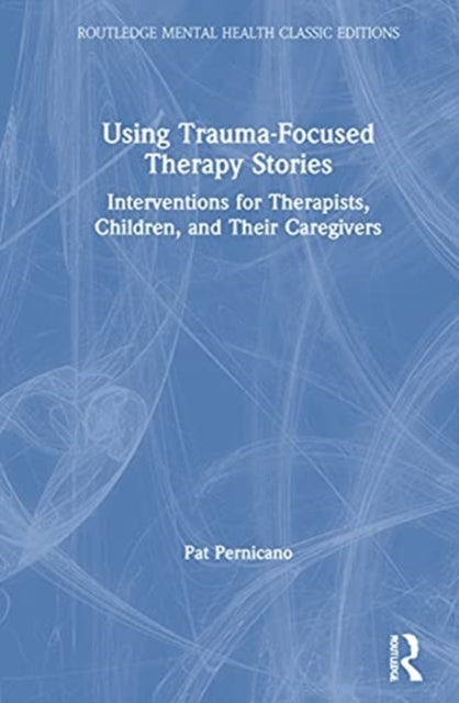 Using Trauma-Focused Therapy Stories