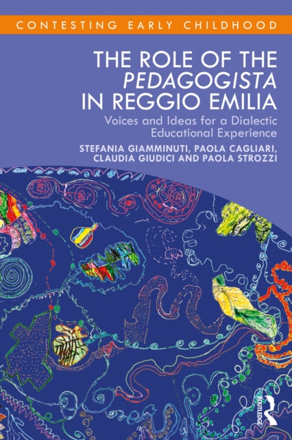 Book cover of: Role of the Pedagogista in Reggio Emilia. By: Stefania Giamminuti