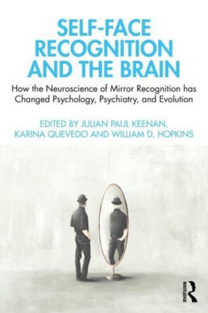 Self-Face Recognition and the Brain