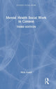 Book cover of: Mental Health Social Work in Context. By: Nick Gould