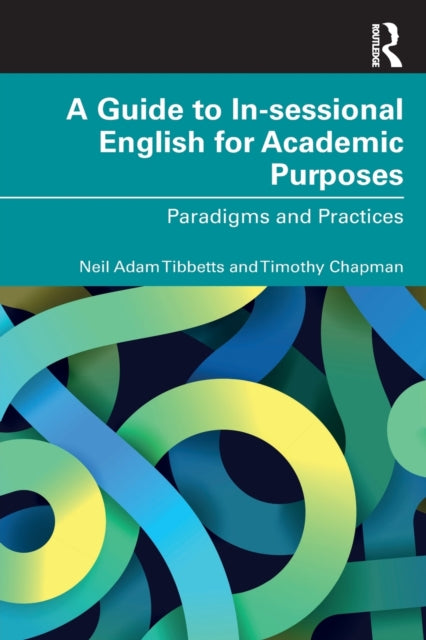 Book cover of: Guide to In-sessional English for Academic Purposes