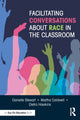 Book cover of: Facilitating Conversations about Race in the Classroom