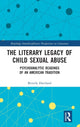 Book cover of: Literary Legacy of Child Sexual Abuse. By: Beverly Haviland