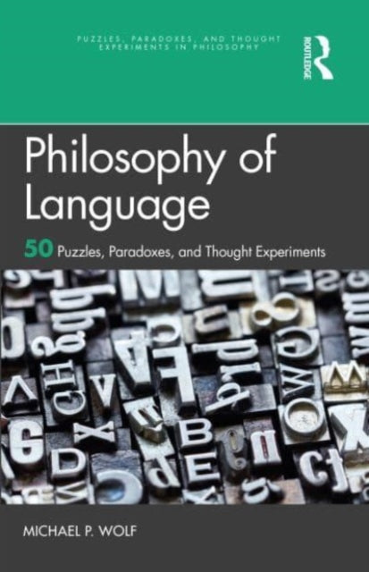 Book cover of: Philosophy of Language. By: Michael P. Wolf