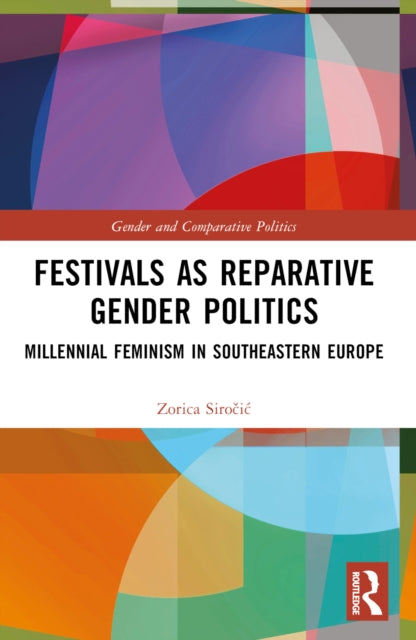 Book cover of: Festivals as Reparative Gender Politics