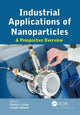 Book cover of: Industrial Applications of Nanoparticles. By: Marta Irene Litter