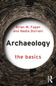 Book cover of: Archaeology: The Basics. By: Brian M. Fagan