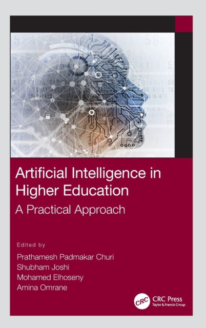 Book cover of: Artificial Intelligence in Higher Education. By: Prathamesh Churi