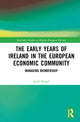 Book cover of: Early Years of Ireland in the European Economic Community