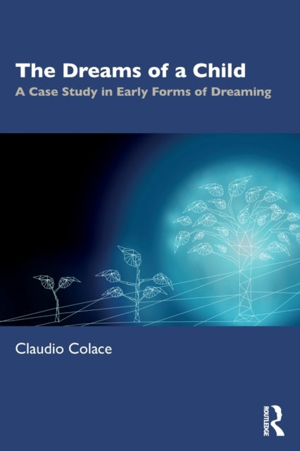 Book cover of: Dreams of a Child. By: Claudio Colace