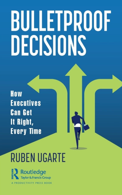 Book cover of: Bulletproof Decisions