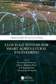 Book cover of: Cloud IoT Systems for Smart Agricultural Engineering. By: Saravanan Krishnan