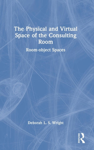Physical and Virtual Space of the Consulting Room