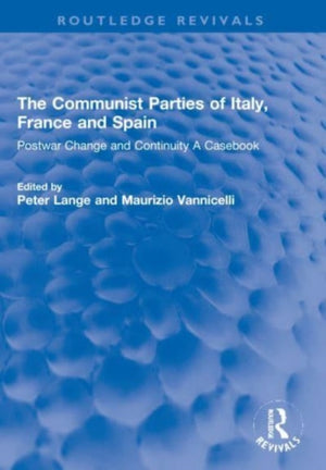 The Communist Parties of Italy, France and Spain
