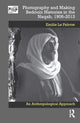 Book cover of: Photography and Making Bedouin Histories in the Naqab, 1906-2013. By: Emilie Le Febvre