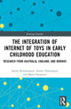 Book cover of: Integration of Internet of Toys in Early Childhood Education