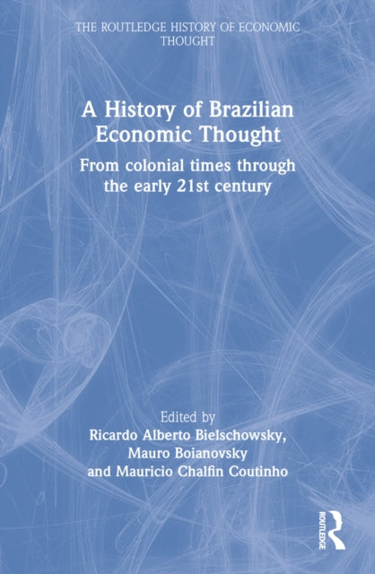 Book cover of: History of Brazilian Economic Thought. By: Ricardo Bielschowsky
