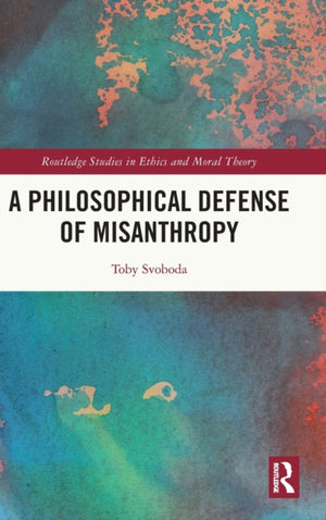 A Philosophical Defense of Misanthropy