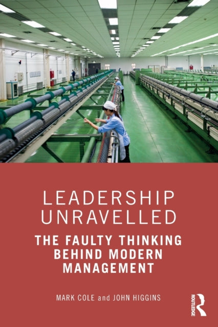 Book cover of: Leadership Unravelled. By: Mark Cole