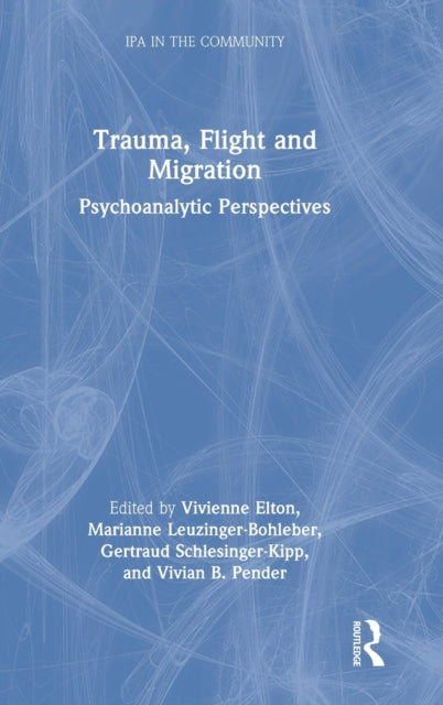 Book cover of: Trauma, Flight and Migration. By: Vivienne Elton