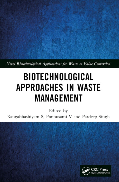 Book cover of: Biotechnological Approaches in Waste Management. By: Rangabhashiyam Selvasembian