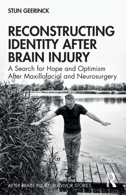 Book cover of: Reconstructing Identity After Brain Injury. By: Stijn Geerinck