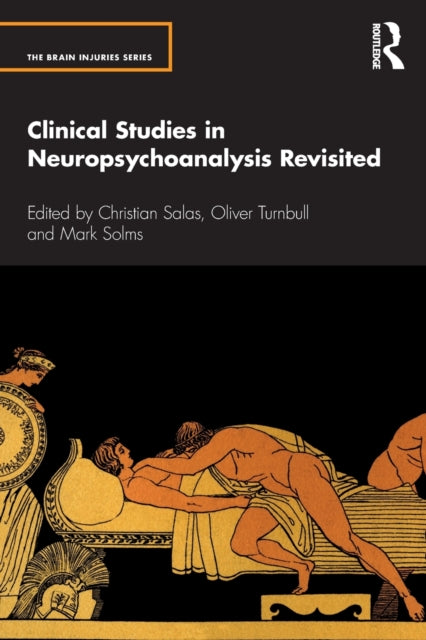 Book cover of: Clinical Studies in Neuropsychoanalysis Revisited. By: Christian Salas