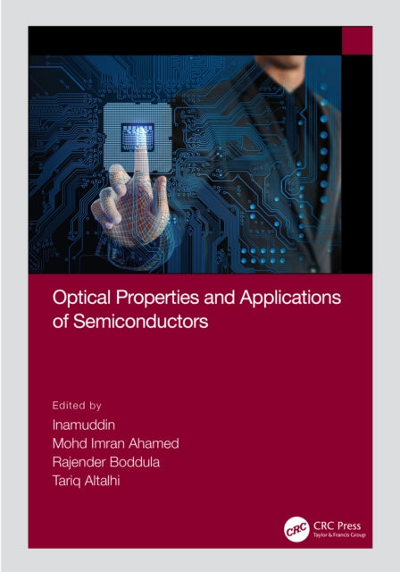 Book cover of: Optical Properties and Applications of Semiconductors. By: Inamuddin