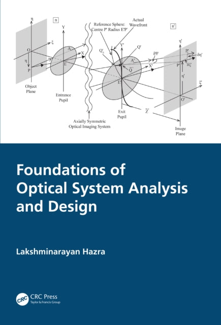 Book cover of: Foundations of Optical System Analysis and Design. By: Lakshminarayan Hazra