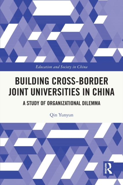 Book cover of: Building Cross-border Joint Universities in China. By: Yunyun Qin
