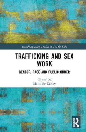 Trafficking and Sex Work