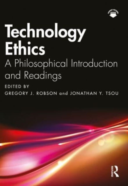 Book cover of: Technology Ethics. By: Gregory J. Robson
