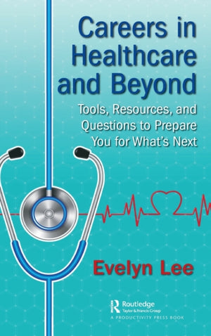 Careers in Healthcare and Beyond