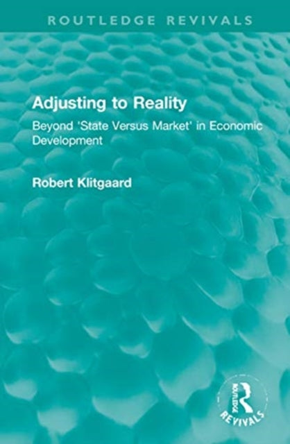 Book cover of: Adjusting to Reality. By: Klitgaard, Robert E.