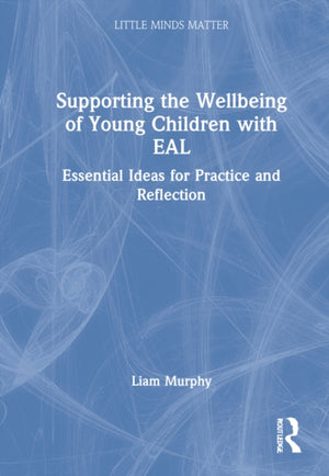 Supporting the Wellbeing of Young Children with EAL