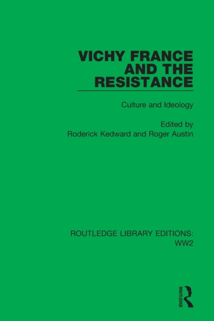 Book cover of: Vichy France and the Resistance. By: Roderick Kedward