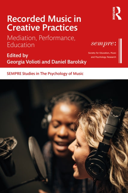 Book cover of: Recorded Music in Creative Practices. By: Georgia Volioti