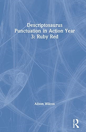 Descriptosaurus Punctuation in Action Year 3: Ruby Red