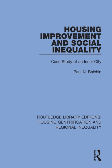 Book cover of: Housing Improvement and Social Inequality. By: Paul N. Balchin