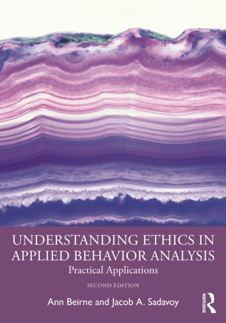 Book cover of: Understanding Ethics in Applied Behavior Analysis. By: Ann Beirne