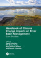 Book cover of: Handbook of Climate Change Impacts on River Basin Management. By: Saeid Eslamian