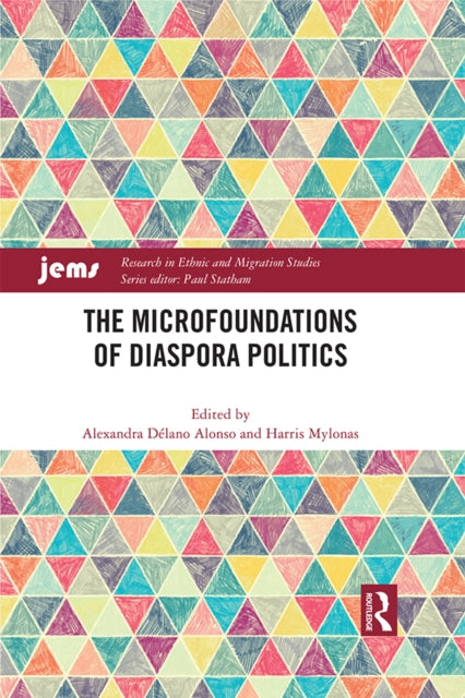 Book cover of: Microfoundations of Diaspora Politics. By: Alexandra Délano Alonso
