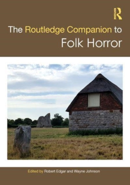 Book cover of: Routledge Companion to Folk Horror. By: Robert Edgar