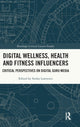 Book cover of: Digital Wellness, Health and Fitness Influencers. By: Stefan Lawrence