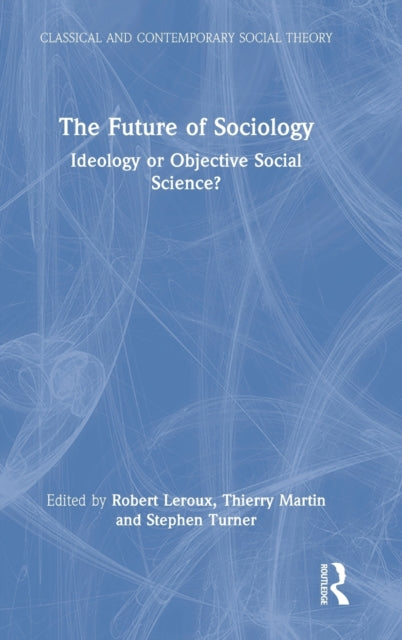 Book cover of: Future of Sociology. By: Robert Leroux