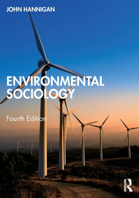 Book cover of: Environmental Sociology. By: John Hannigan