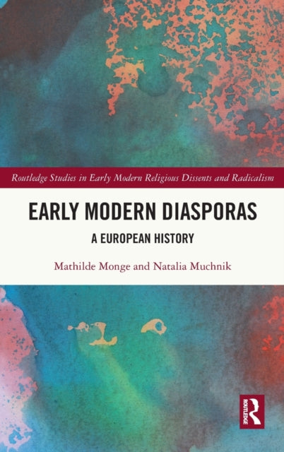 Book cover of: Early Modern Diasporas. By: Mathilde Monge