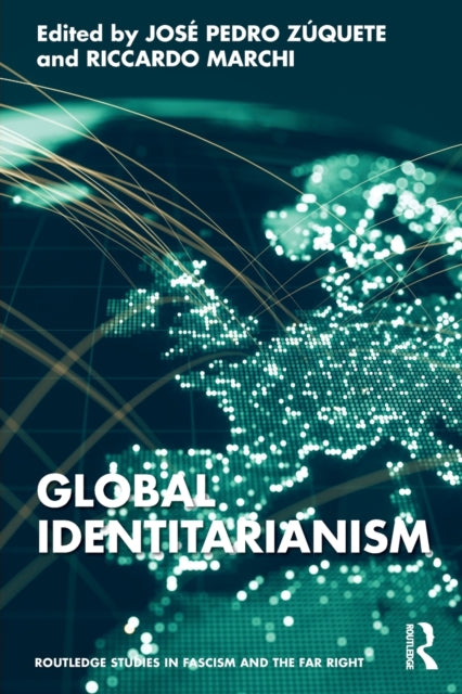 Book cover of: Global Identitarianism. By: José Pedro Zúquete